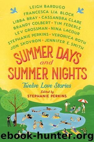 Summer Days and Summer Nights by Stephanie Perkins