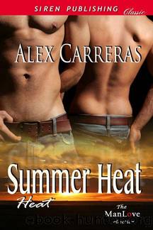 Summer Heat [Heat #1] by Alex Carreras
