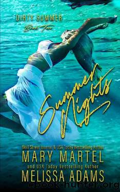 Summer Nights (Dirty Summer Book 2) by Melissa Adams & Mary Martel