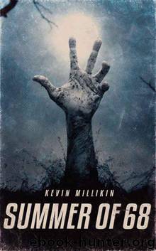 Summer Of 68 by Millikin Kevin