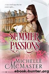 Summer Passions by Michelle Mcmaster