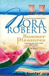 Summer Pleasures: Second Nature\One Summer by Nora Roberts