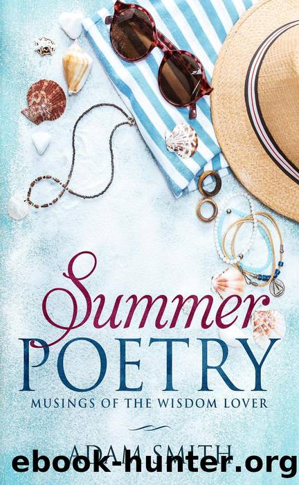 Summer Poetry by Adam Smith