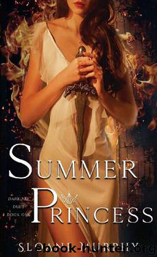 Summer Princess (Dark Fae Book 1) by Sloane Murphy
