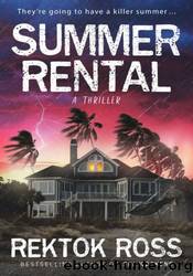 Summer Rental by Rektok Ross