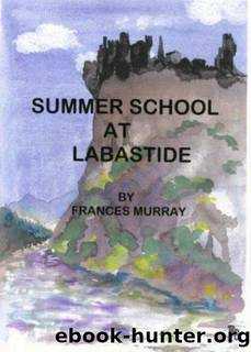 Summer School at Labastide by Frances Murray