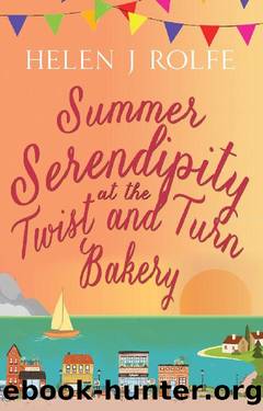 Summer Serendipity at the Twist and Turn Bakery: the perfect summer read (Heritage Cove Book 3) by Helen J Rolfe
