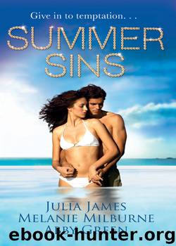 Summer Sins by Julia James & Melanie Milburne & Abby Green