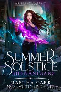 Summer Solstice Shenanigans: An Urban Fantasy Anthology by unknow
