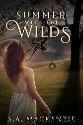Summer With The Wilds by S.A. Mackenzie