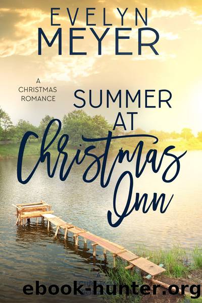 Summer at Christmas Inn by Evelyn Meyer