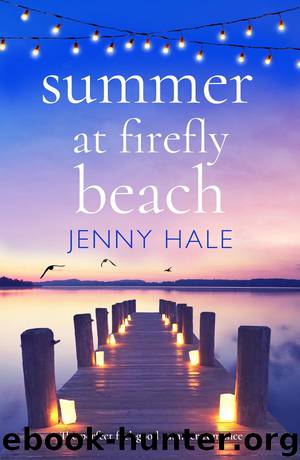 Summer at Firefly Beach: The perfect feel-good summer romance by Jenny Hale