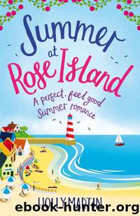 Summer at Rose Island by Holly Martin