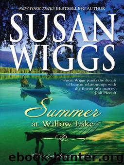 Summer at Willow Lake - Lakeshore Chronicles 01 by Susan Wiggs