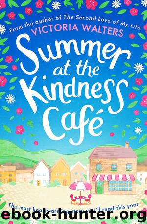 Summer at the Kindness Café by Victoria Walters