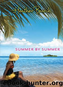 Summer by Summer by Heather Burch