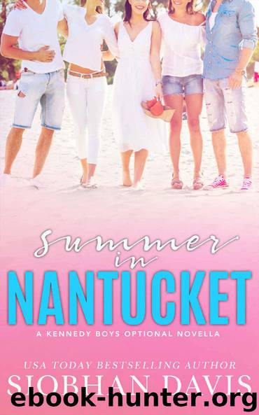 Summer in Nantucket: A Kennedy Boys Optional Novella (The Kennedy Boys) by Siobhan Davis