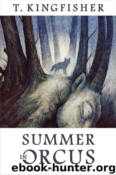 Summer in Orcus by T. Kingfisher