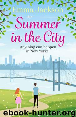 Summer in the City: The perfect feel-good summer romance by Emma Jackson