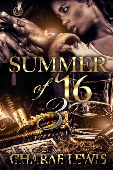 Summer of '16 - Part 3 by Charae Lewis