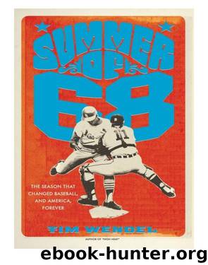 Summer of '68 by Tim Wendel