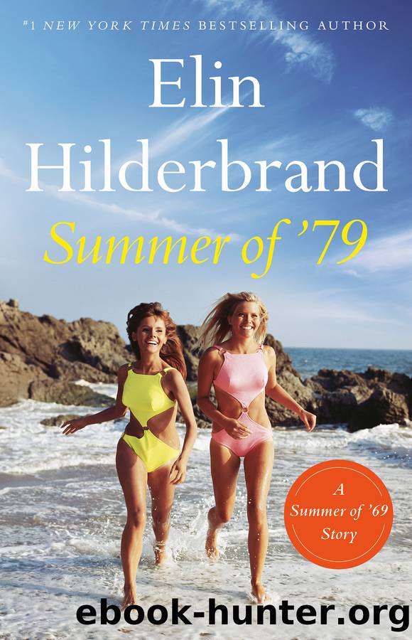 Summer of '79 by Elin Hilderbrand
