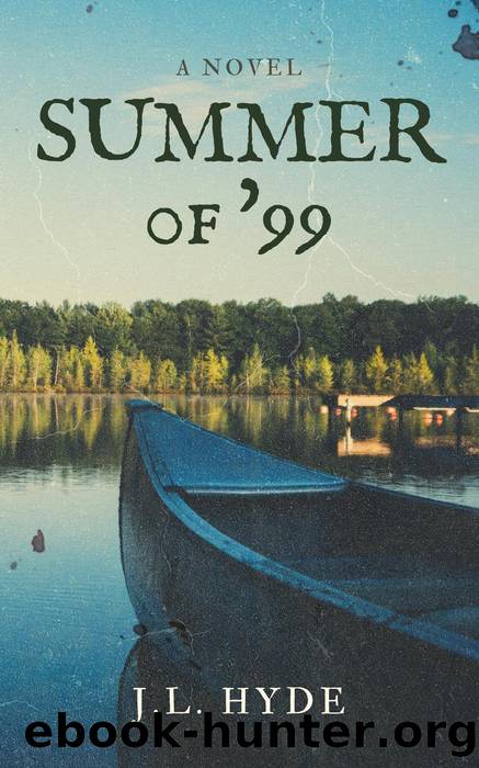 Summer of '99 by J. L. Hyde