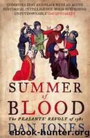 Summer of Blood_The Peasants' Revolt of 1381 by Dan Jones