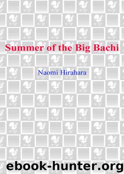 Summer of the Big Bachi by Naomi Hirahara