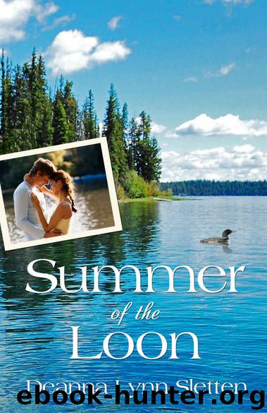 Summer of the Loon by Deanna Lynn Sletten