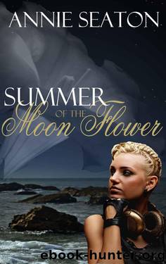 Summer of the Moon Flower by Annie Seaton