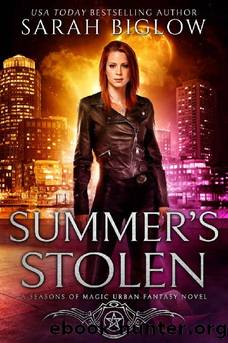 Summer's Stolen: (A Witch Detective Urban Fantasy Novel) (Seasons of Magic Book 2) by Sarah Biglow