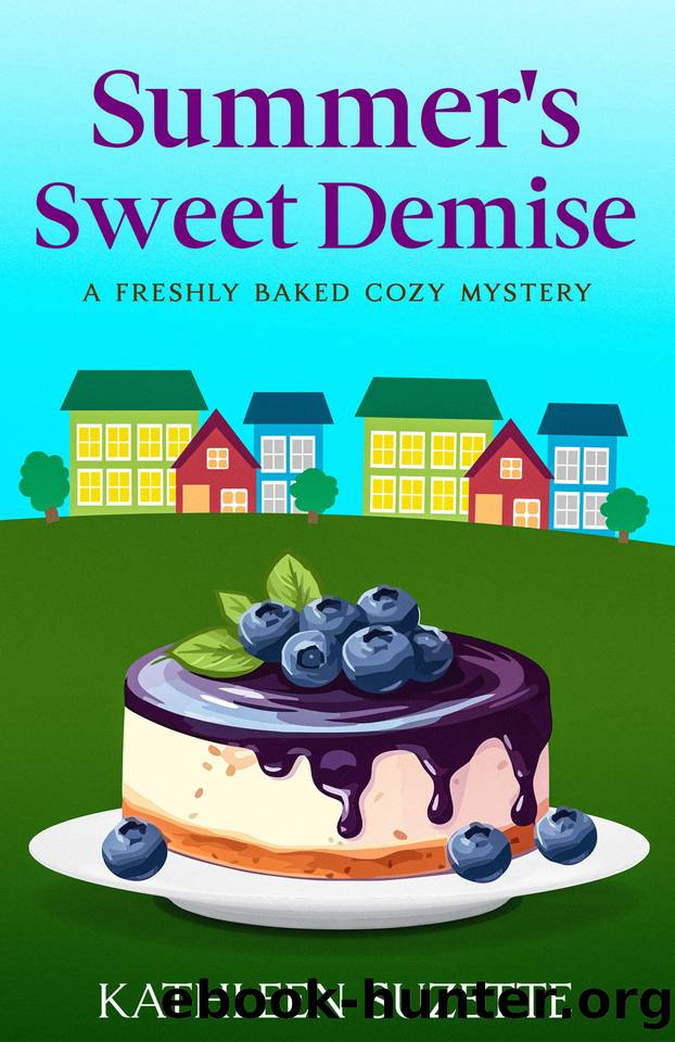 Summer's Sweet Demise: A Freshly Baked Cozy Mystery by Kathleen Suzette