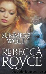 Summer's Wolf: The Westervelt Wolves by Rebecca Royce
