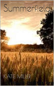Summerfield by Katie Miller
