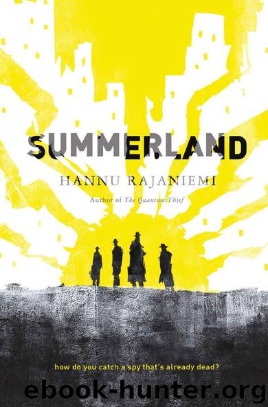 Summerland by Hannu Rajaniemi
