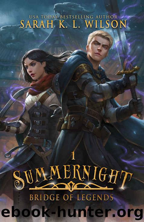Summernight: A Tale of Fantasy and Magic (Bridge of Legends Book 1) by Sarah K. L. Wilson