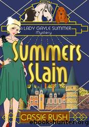 Summers Slain by Cassie Rush