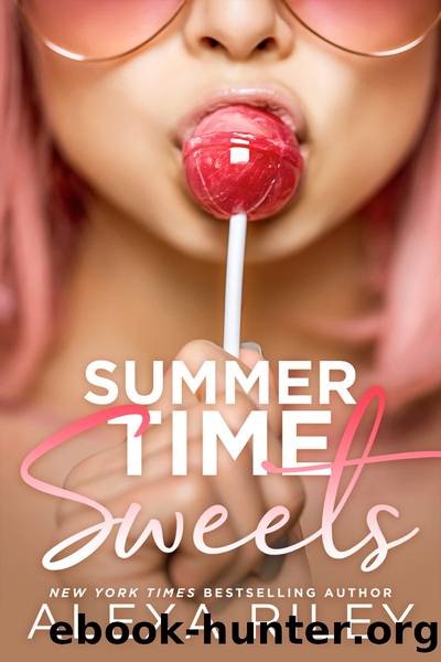Summertime Sweets by Alexa Riley