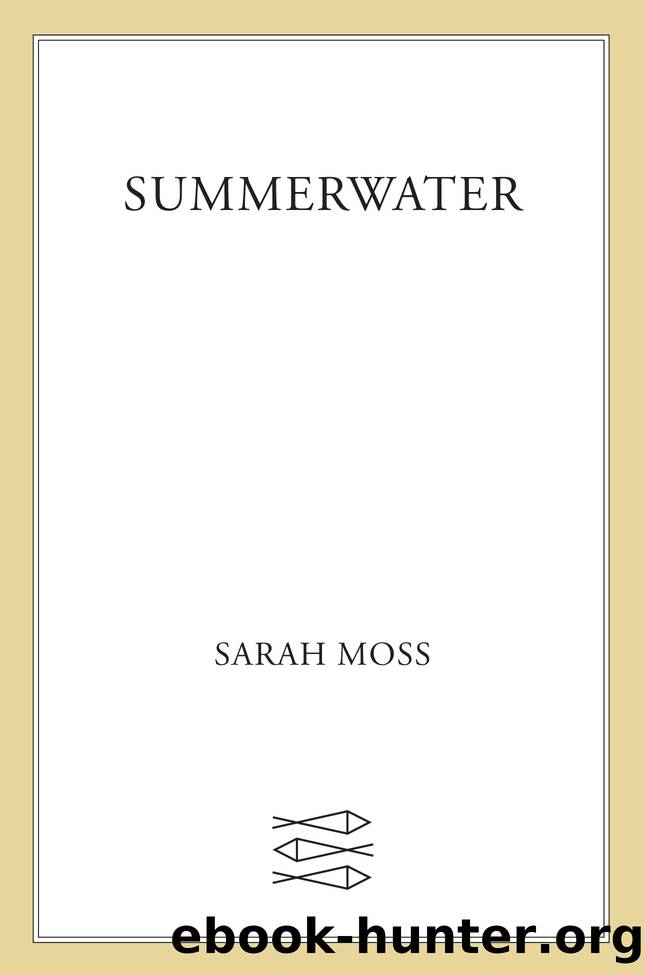 Summerwater by Sarah Moss