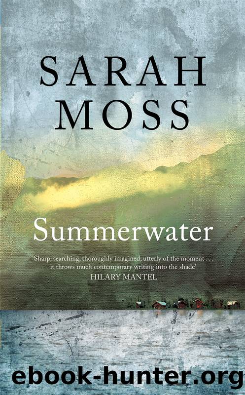 Summerwater: A Novel by Sarah Moss