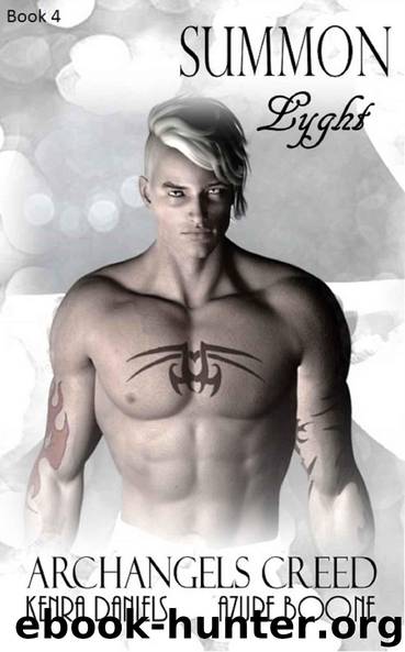 Summon Lyght (Archangels Creed) by Daniels Kenra & Boone Azure