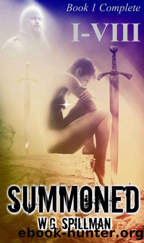 Summoned Book 1: Parts 1-8 (Compilation) by W.G. Spillman