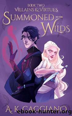 Summoned to the Wilds (Villains and Virtues Book 2) by A. K. Caggiano