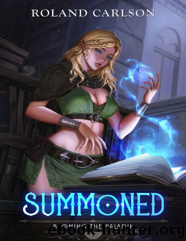 Summoned: Becoming the Paladin by Roland Carlsson