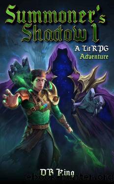Summoner's Shadow 1: A LitRPG Adventure by DB King