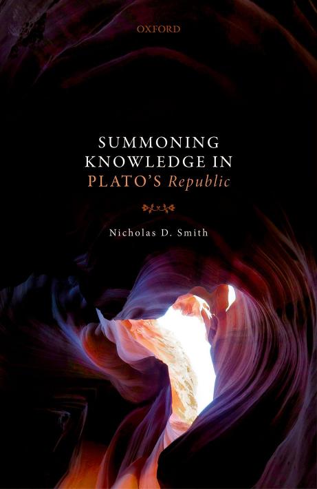 Summoning Knowledge in Plato's Republic by Nicholas D. Smith