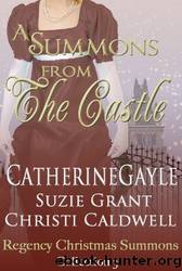 Summons From the Castle by Catherine Gayle Suzie Grant Christi Caldwell