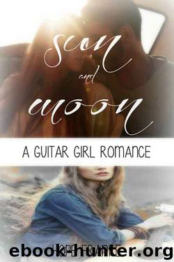 Sun & Moon: An Inspirational Contemporary Romance (A Guitar Girl Romance Book 1) by Hope Franke