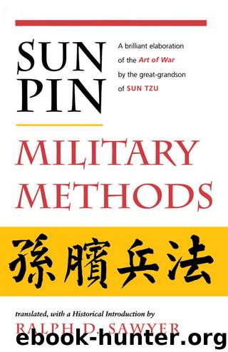Sun Pin Military Methods by Ralph D. Sawyer & Mei-chün Lee Sawyer